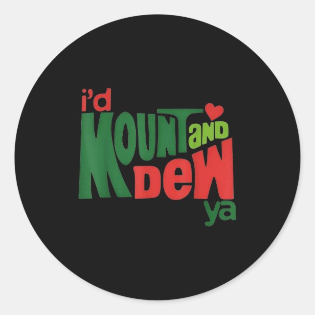 Sticker Rond I'd Kount And Dew Ya  (Devant)