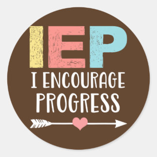 Sticker Rond IEP I Encourager Progress Special Education School