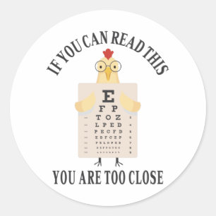 Sticker Rond If you can read this you are too close