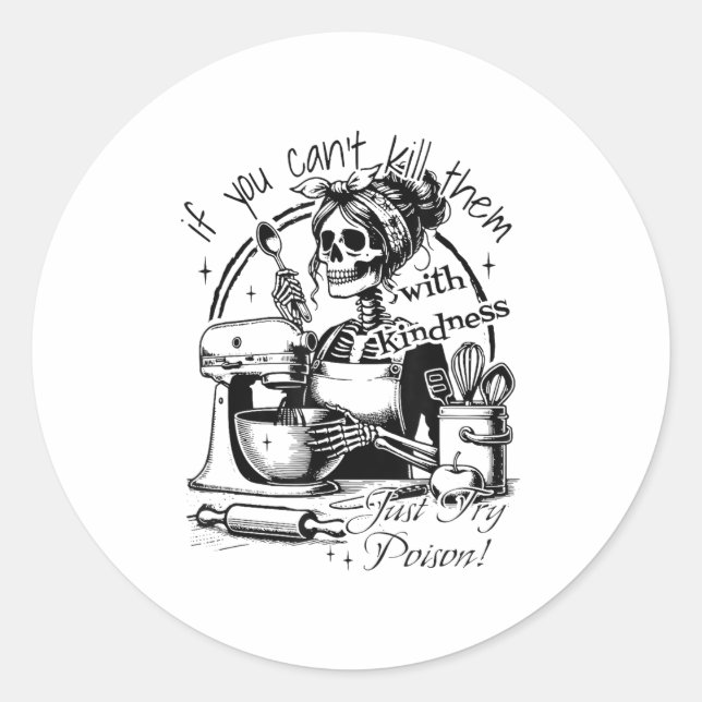 Sticker Rond If You Can't Kill Them With Kindness Just Try Ison (Devant)