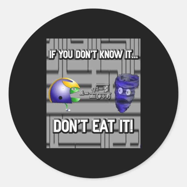 Sticker Rond If You Dont Know It Dont Eat It  (Devant)