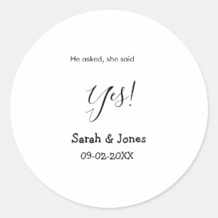 Sticker Rond Il a demandé elle a dit oui engagement simple mini