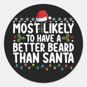 Sticker Rond Il Est Probable Que La Barbe Soit Meilleure Que Pè