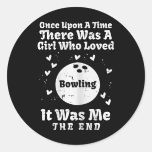 Sticker Rond Il Était Une Fille De Temps Aimé Bowling Girls Tod