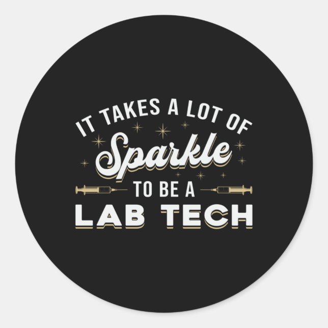 Sticker Rond Il Faut Beaucoup De Cadeau De Laboratoire Techniqu (Devant)