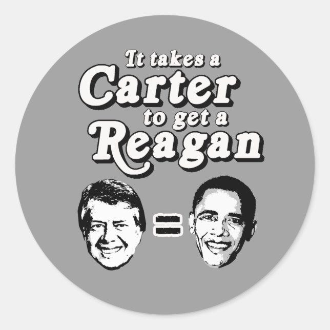 Sticker Rond Il faut une Carter pour obtenir un Reagan (Devant)