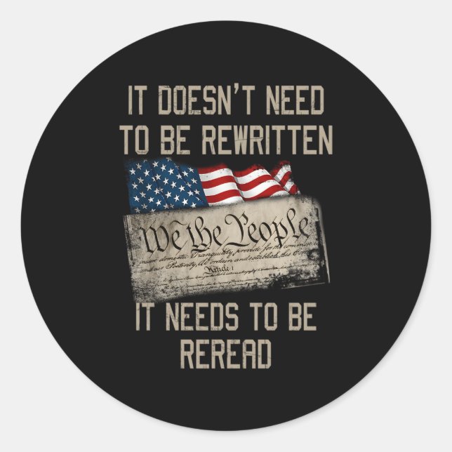 Sticker Rond Il N'A Pas Besoin D'Être Réécrit Il Doit Être Rer (Devant)