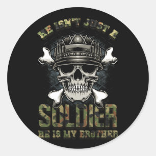 Sticker Rond Il n'est pas un soldat Il est mon frère Fière Mili