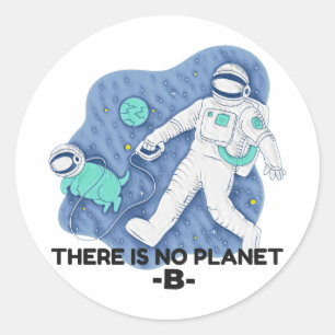 Sticker Rond Il n'y a pas de planète B - Jour de la Terre (Text
