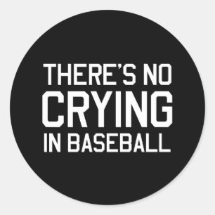 Sticker Rond Il n'y a pas de pleurs au baseball