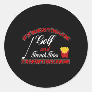 Sticker Rond Il n'y a pas de tournoi de golf et de français