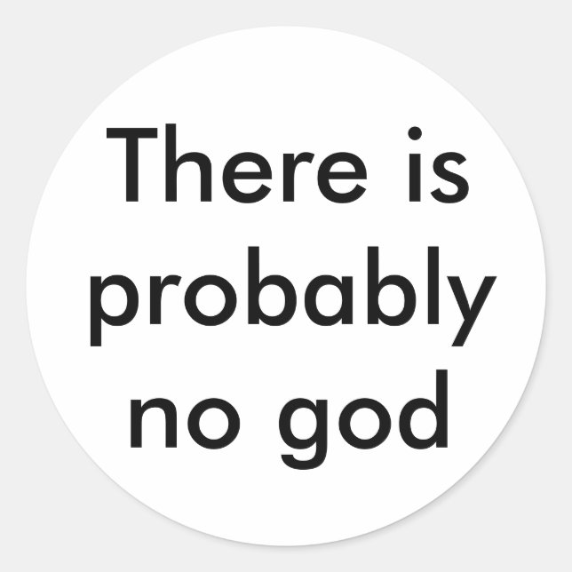 Sticker Rond Il n'y a probablement pas de dieu (Devant)
