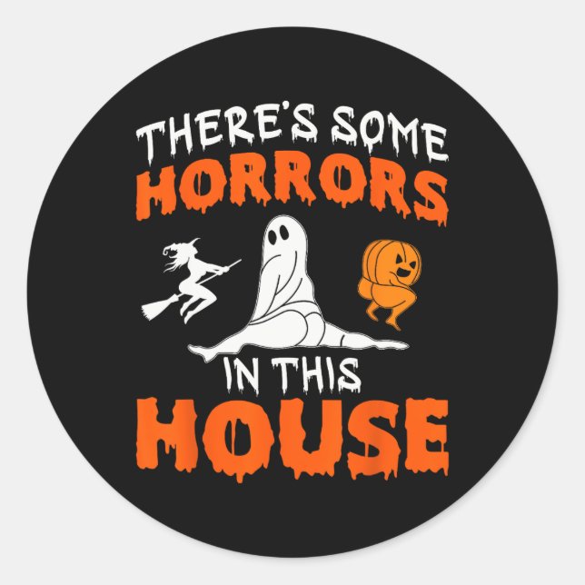 Sticker Rond Il y a des horreurs dans cette maison Halloween Sp (Devant)