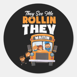 Sticker Rond Ils me voient rouler ils attendent chauffeur de bu
