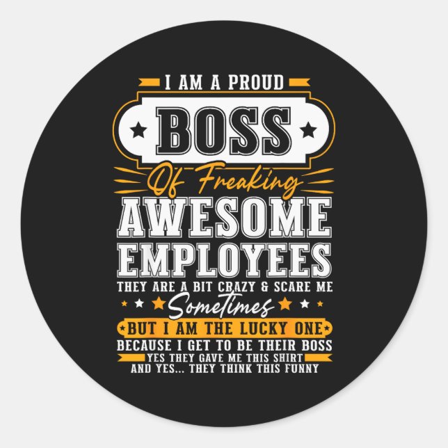 Sticker Rond I'm A Proud Boss Of Freaking Awesome Employees Fun (Devant)