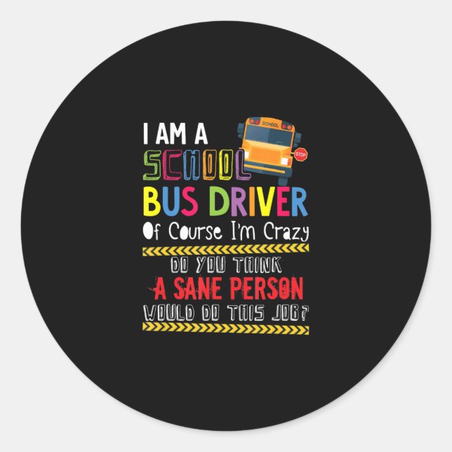 Sticker Rond im a scolaire bus chauffeur amusant bus scolaire c (Devant)