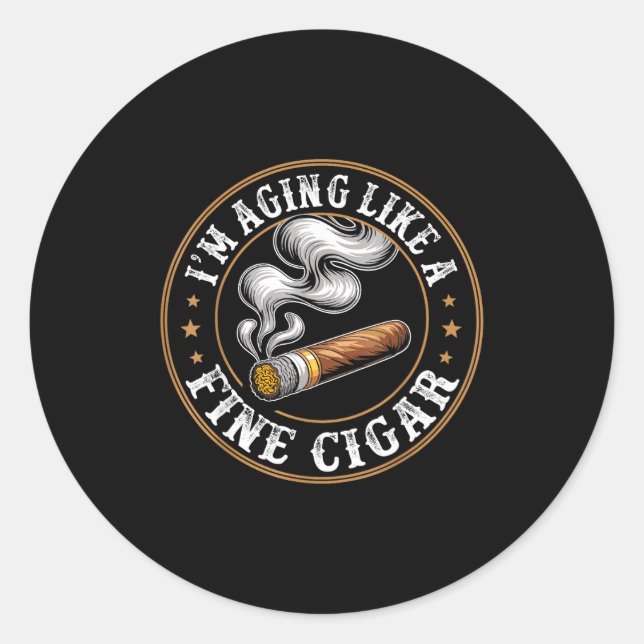 Sticker Rond I'm Aging Like A Fine Cigar Retro Funny Dad Father (Devant)