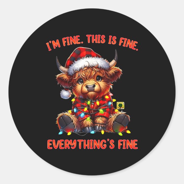 Sticker Rond I'm Fine Everything Is Fine Christmas Highland Cow (Devant)