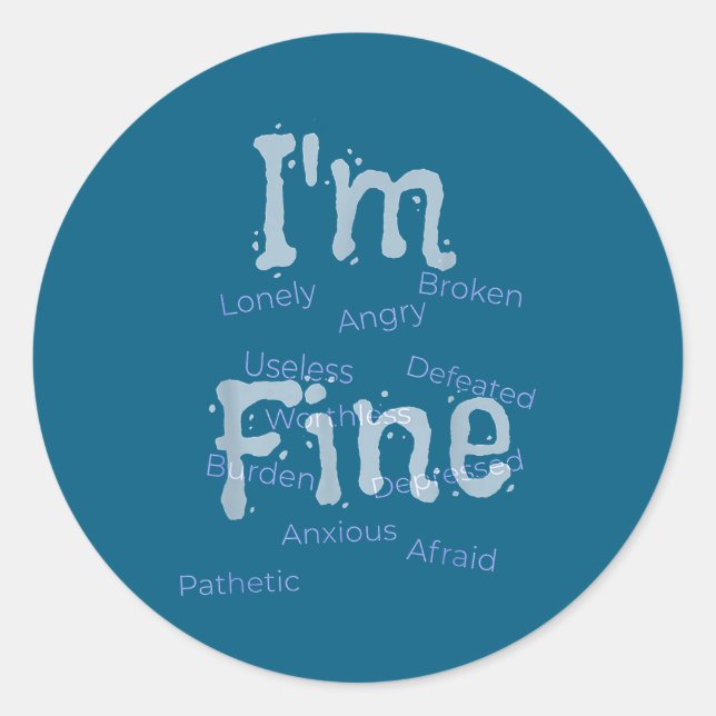 Sticker Rond I'm Fine Suicide Prevention Awareness  (Devant)