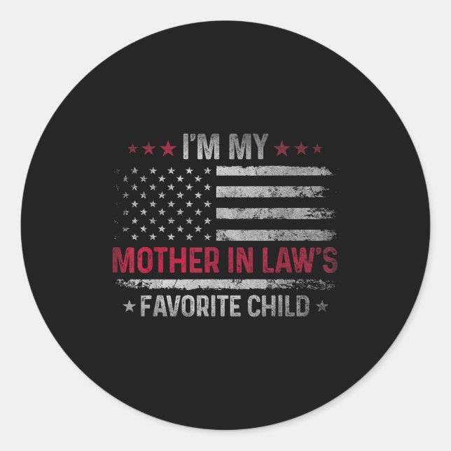 Sticker Rond I'm My Mother In Law's Favorite Child Funny Family (Devant)