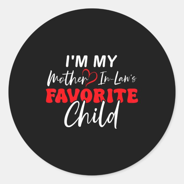 Sticker Rond I'm My Mother In Law's Favorite Child Retro  (Devant)