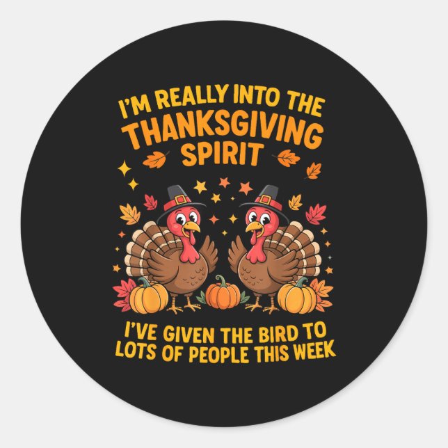 Sticker Rond I'm Really Into The Thanksgiving Srt I've Given Th (Devant)