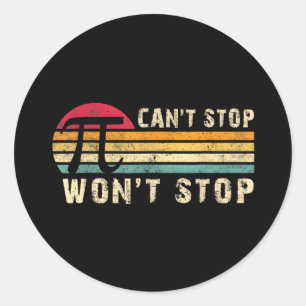 Sticker Rond Impossible d'arrêter Pi Wont arrêter Pi Day Vintag