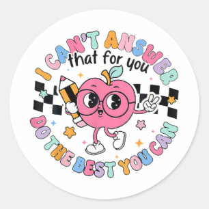 Sticker Rond Impossible De Répondre Que Pour Vous Faites Le Mie