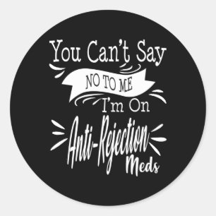 Sticker Rond Impossible De Transplanter L'Orgue Dire Non Foie N