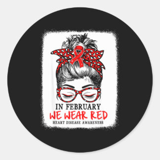 Sticker Rond In February We Wear Red Messy Bun Heart Disease Aw