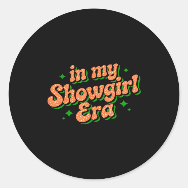 Sticker Rond In My Show Girl Era Graphic Outfit Women Girls  (Devant)