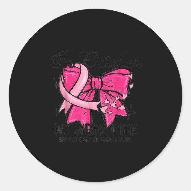 Sticker Rond In October We Wear Nk Coquette Breast Cancer Aware (Devant)