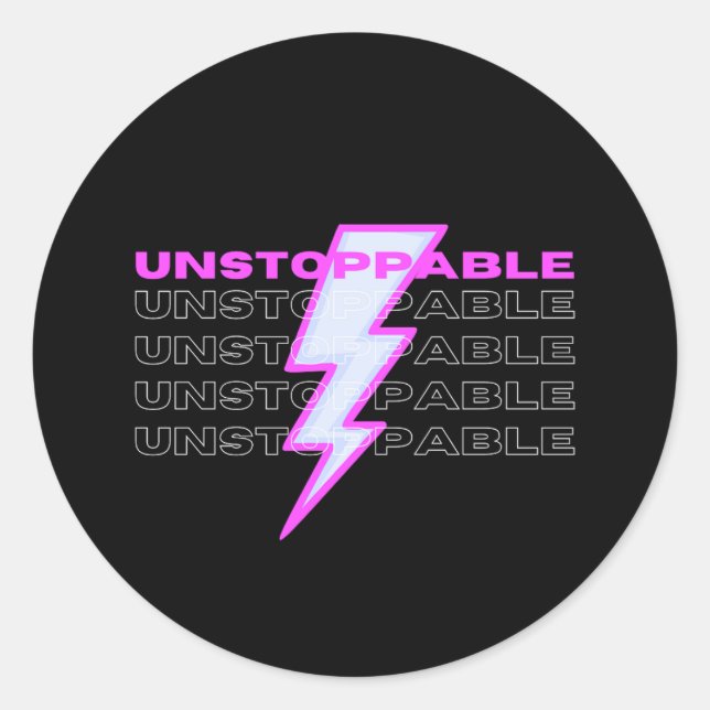 Sticker Rond Inarrêtable, Motivationnelle, Inspirationnelle (Devant)