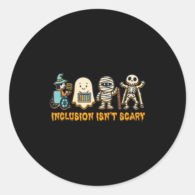 Sticker Rond Inclusion Isn't Y Halloween Sped Teacher Women Men (Devant)