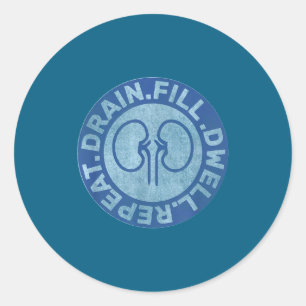 Sticker Rond Infirmière de dialyse péritonéale Citation drôle -