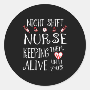 Sticker Rond Infirmière de nuit drôle Citation d'infirmière drô