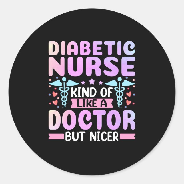 Sticker Rond Infirmière diabétique un peu comme un médecin - In (Devant)