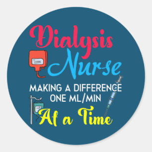 Sticker Rond Infirmière Dialyse Faire Une Différence Humour