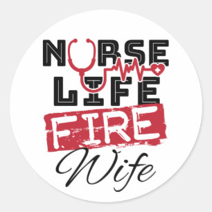 Sticker Rond Infirmière Épouse Pompier Épouse Épouse de la vie