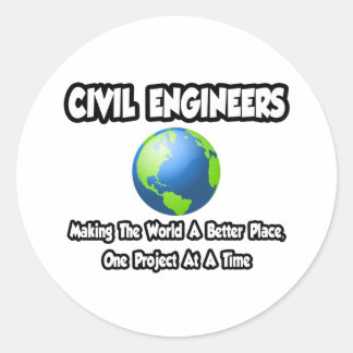 Sticker Rond Ingénieurs civils...Faire du monde un meilleur end