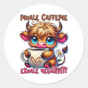 Sticker Rond Inhaler de la caféine, exhaler la négativité