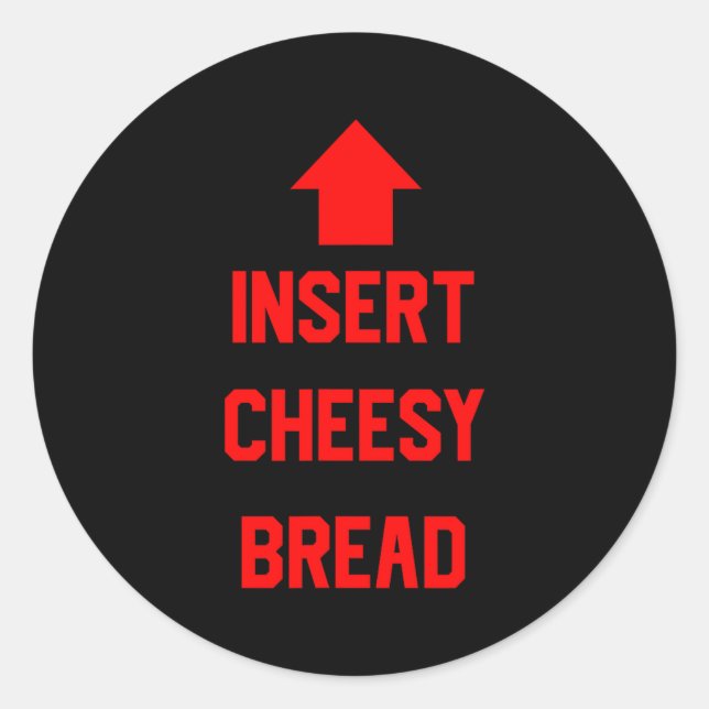 Sticker Rond Insert Cheesy Bread  (Devant)