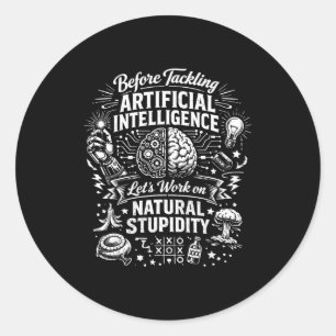Sticker Rond Intelligence artificielle stupidité naturelle avan