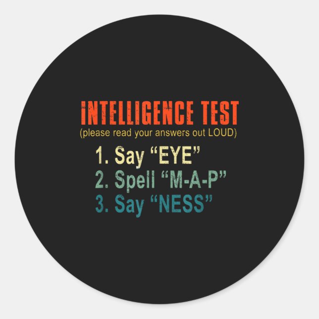 Sticker Rond Intelligence Test Adult Humor Funny Sarcasm Graphi (Devant)