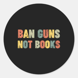 Sticker Rond Interdire Les Armes Et Non Les Livres Interdits Li