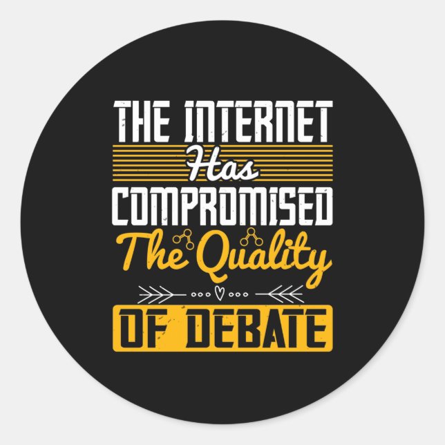 Sticker Rond Internet A Compromis La Qualité Du Débat (Devant)