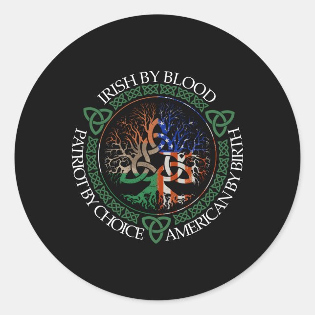 Sticker Rond Irish By Blood American By Birth Patriot By Choice (Devant)