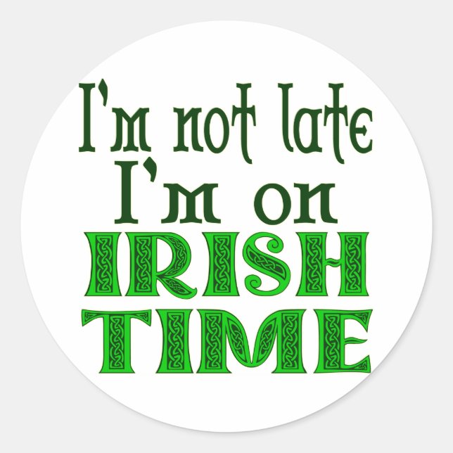 Sticker Rond Irish Time Drôle Dire (Devant)
