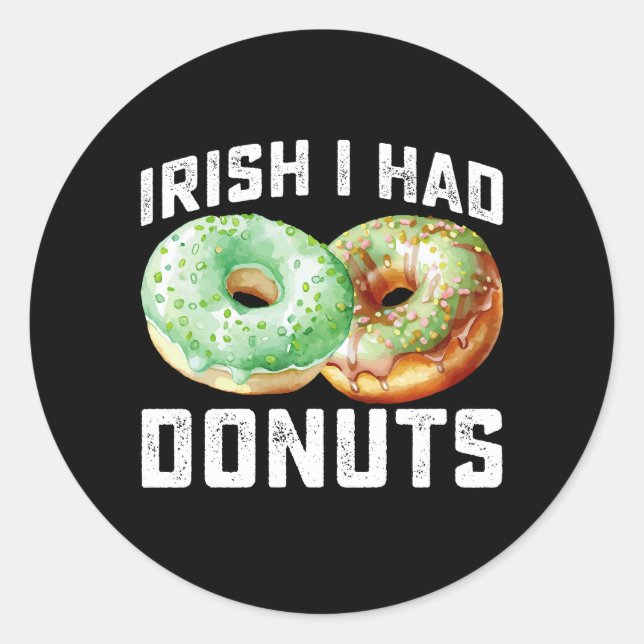 Sticker Rond Irlandais J'avais des amoureux de beignets Funny S (Devant)