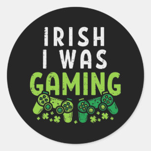 Sticker Rond Irlandais Je Jouais Drôle Gamer Jour de la Saint P